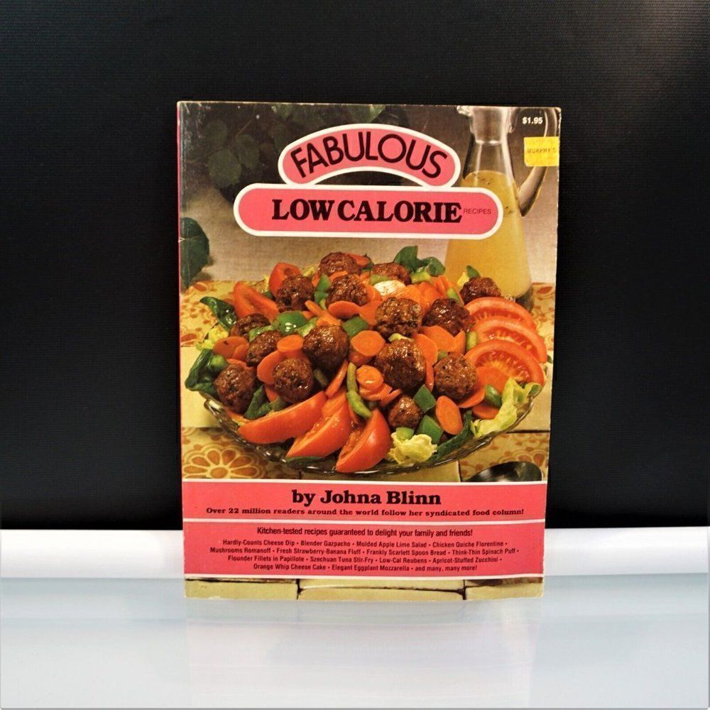Fabulous Low Calorie Recipes by Johna Blinn Vintage 1983 Paperback